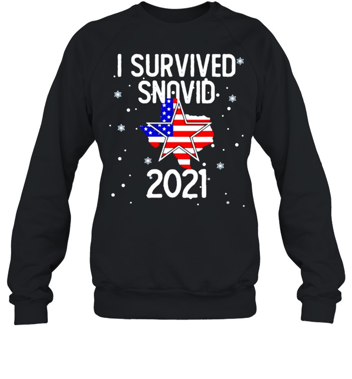 Texas American I survived snovid 2021 shirt Unisex Sweatshirt