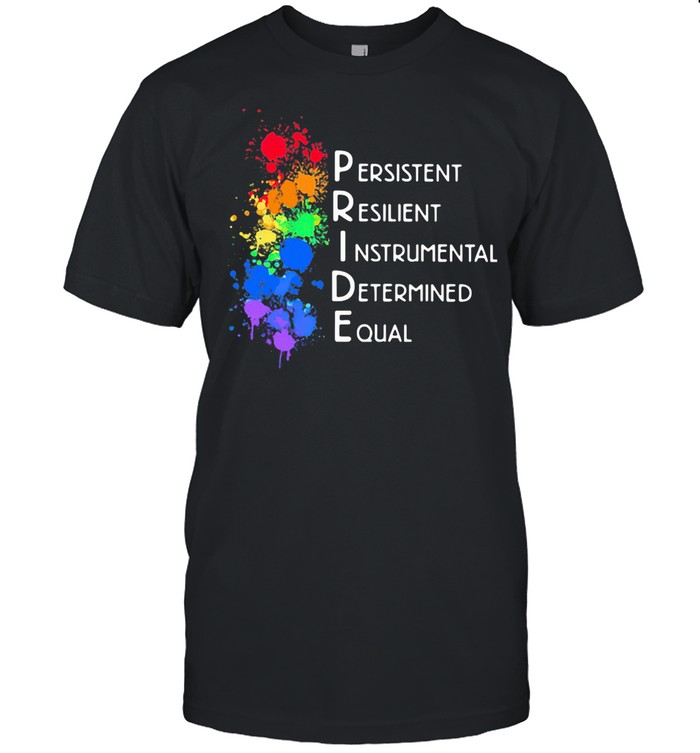 Presistent Resilient Instrumental Determined Equal shirt