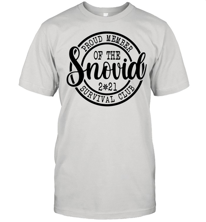 Proud member of the snovid 2021 survival club shirt