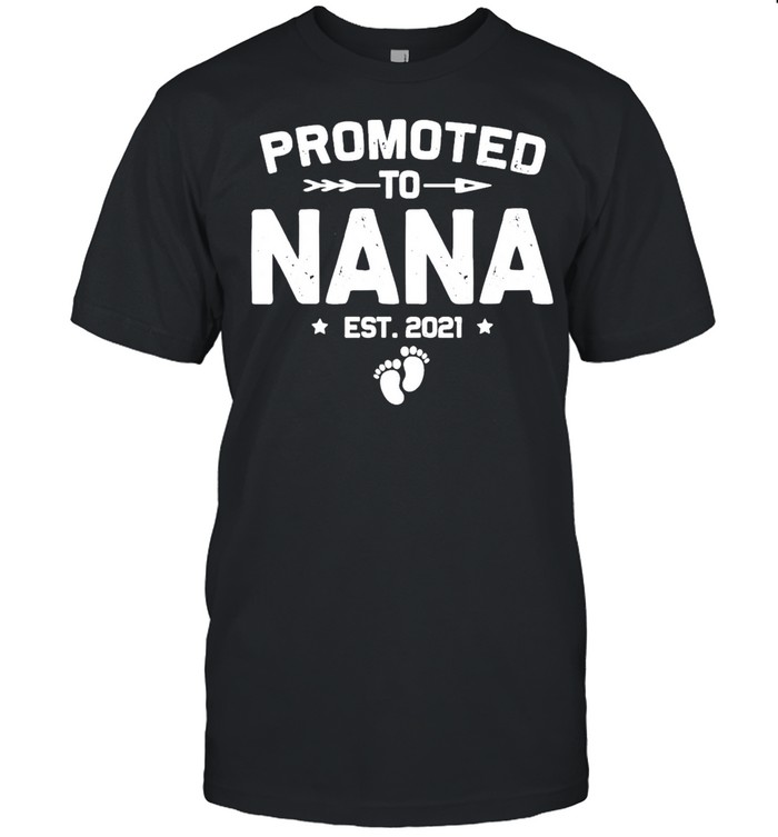 Vintage Promoted To Nana Est 2021 New Mom shirt