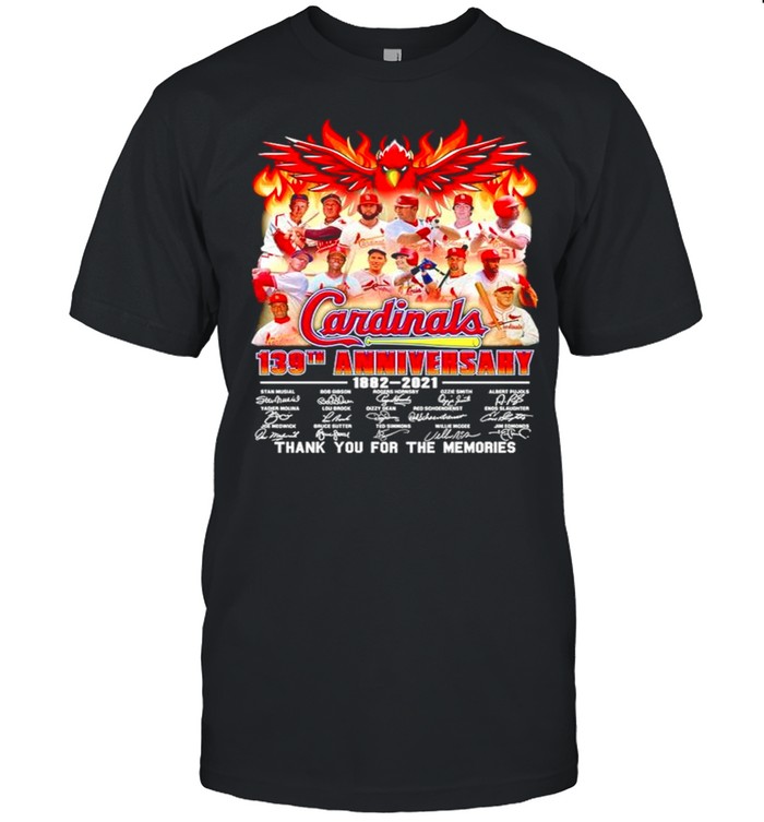 139 years of Cardinals 1882 2021 thank you for the memories shirt