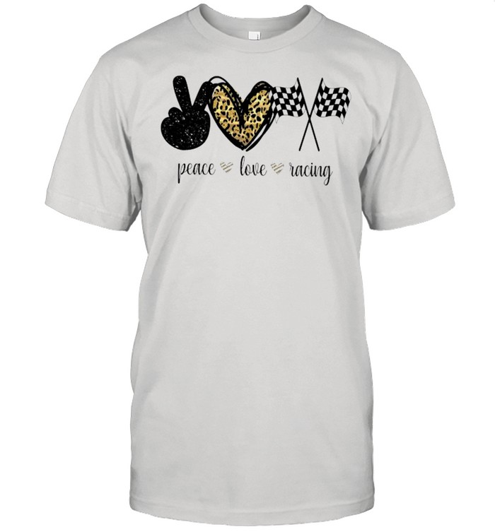 Peace Love Racing shirt
