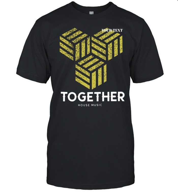 Together One Love DJ EDM shirt