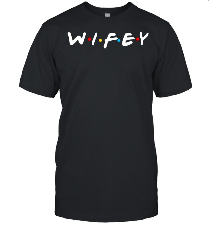 Wifey 2021 shirt