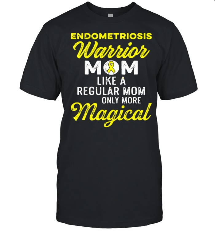 Endometriosis Endo Survivor Mom Warrior shirt
