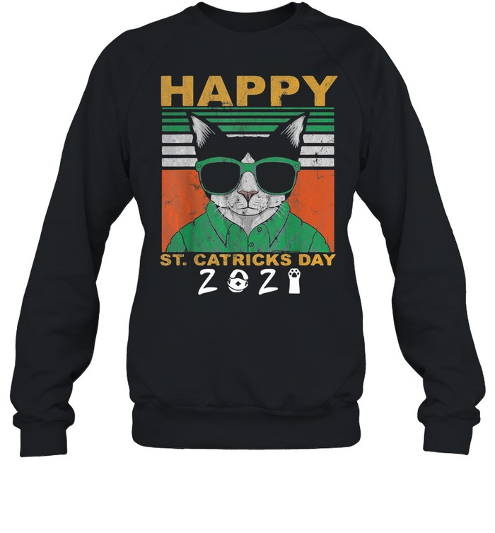 Happy St Catricks Day 2021 Patricks Day Vintage shirt Unisex Sweatshirt