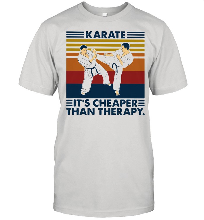 Karate It’s Cheaper Than Therapy Vintage shirt