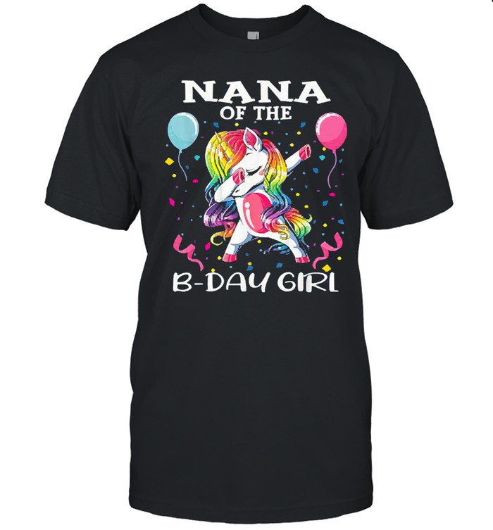 Nana of the birthday girl unicorn dabbing party shirt