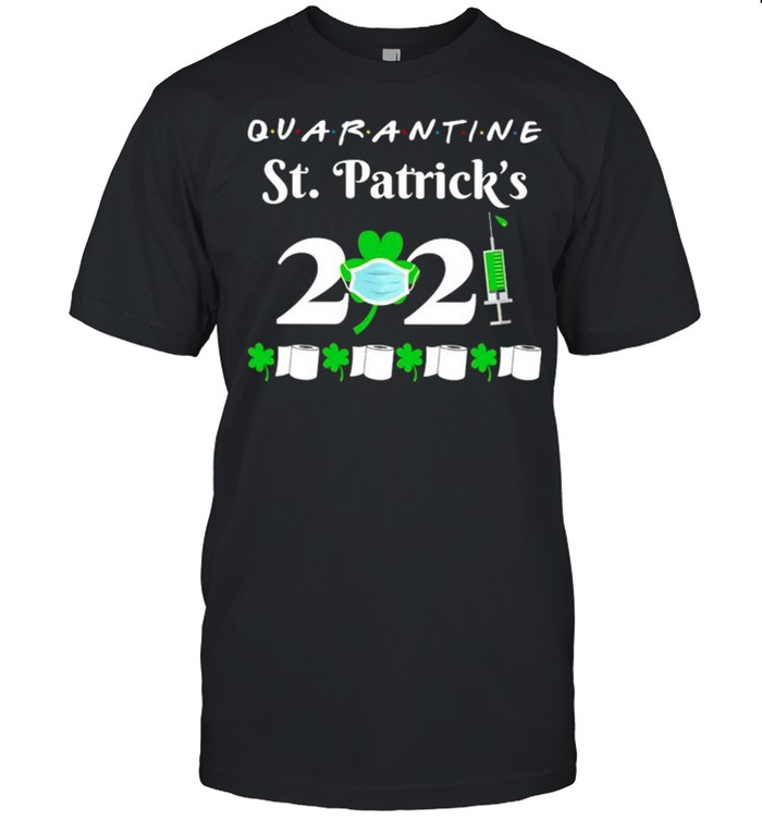 Quarantine St Patricks Day 2021 shirt