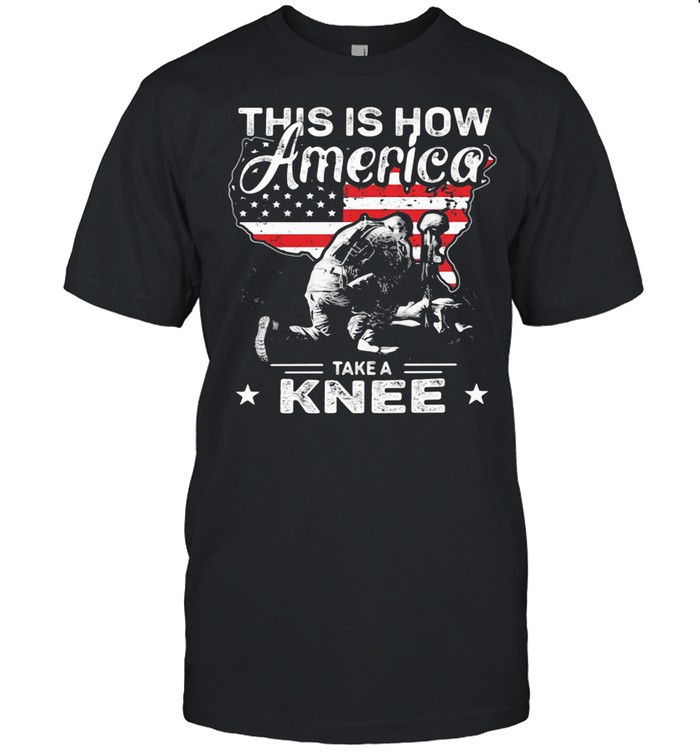 This Is How America Take A Knee Veteran American Flag Shirt