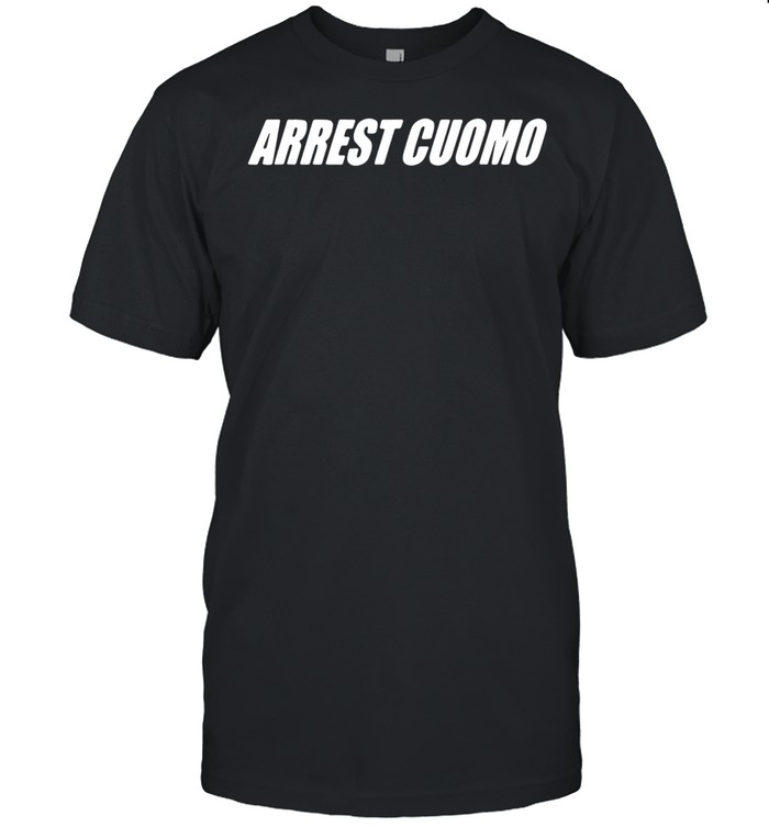 Arrest cuomo shirt