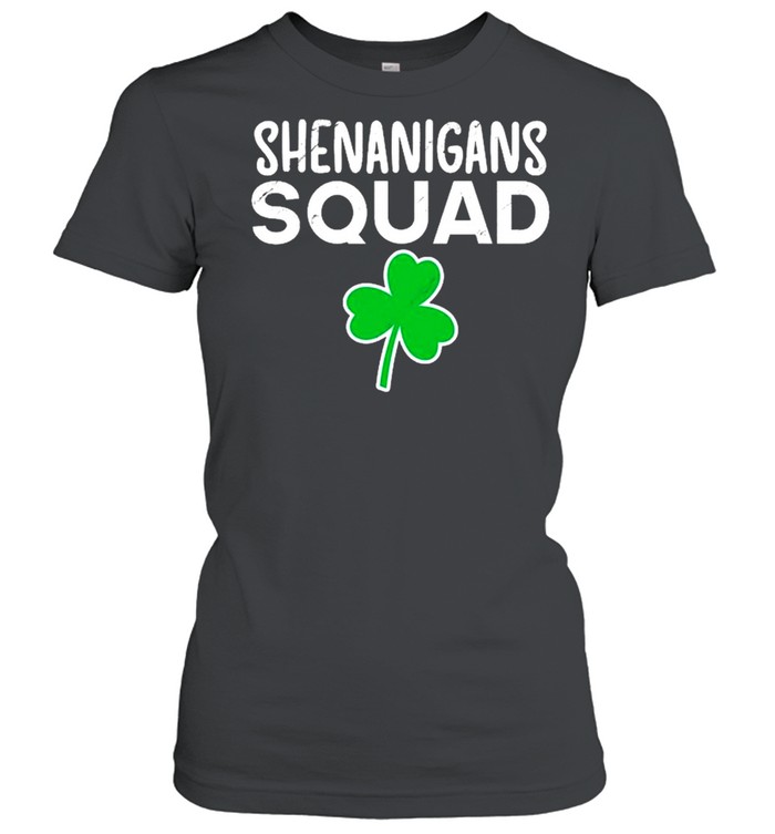 Shenanigans Squad St Patrick’s Day Shamrock shirt Classic Women's T-shirt