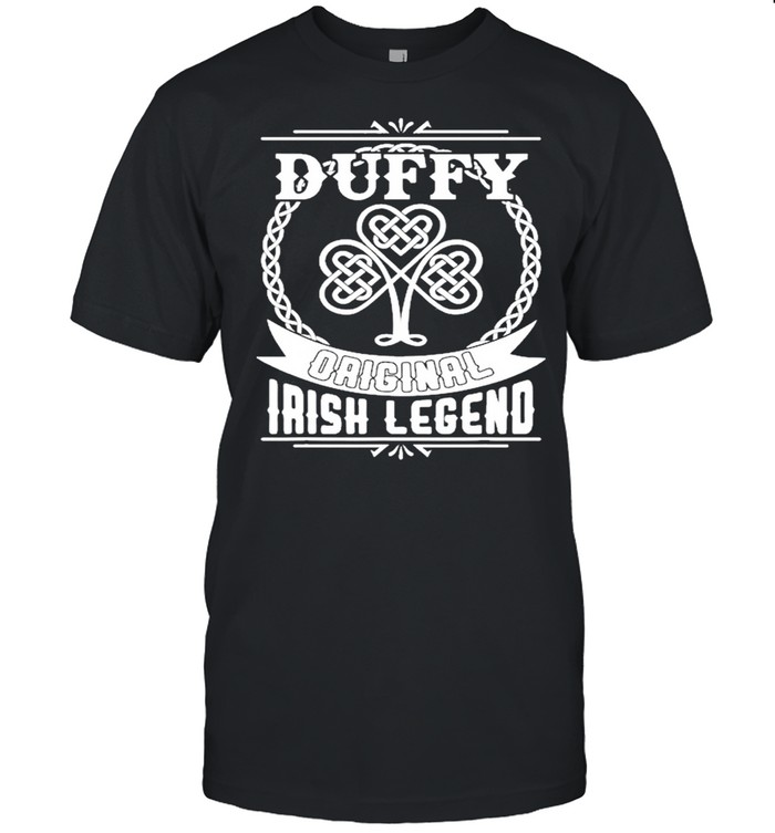 Duffy Original Irish Legend St Patricks Day shirt