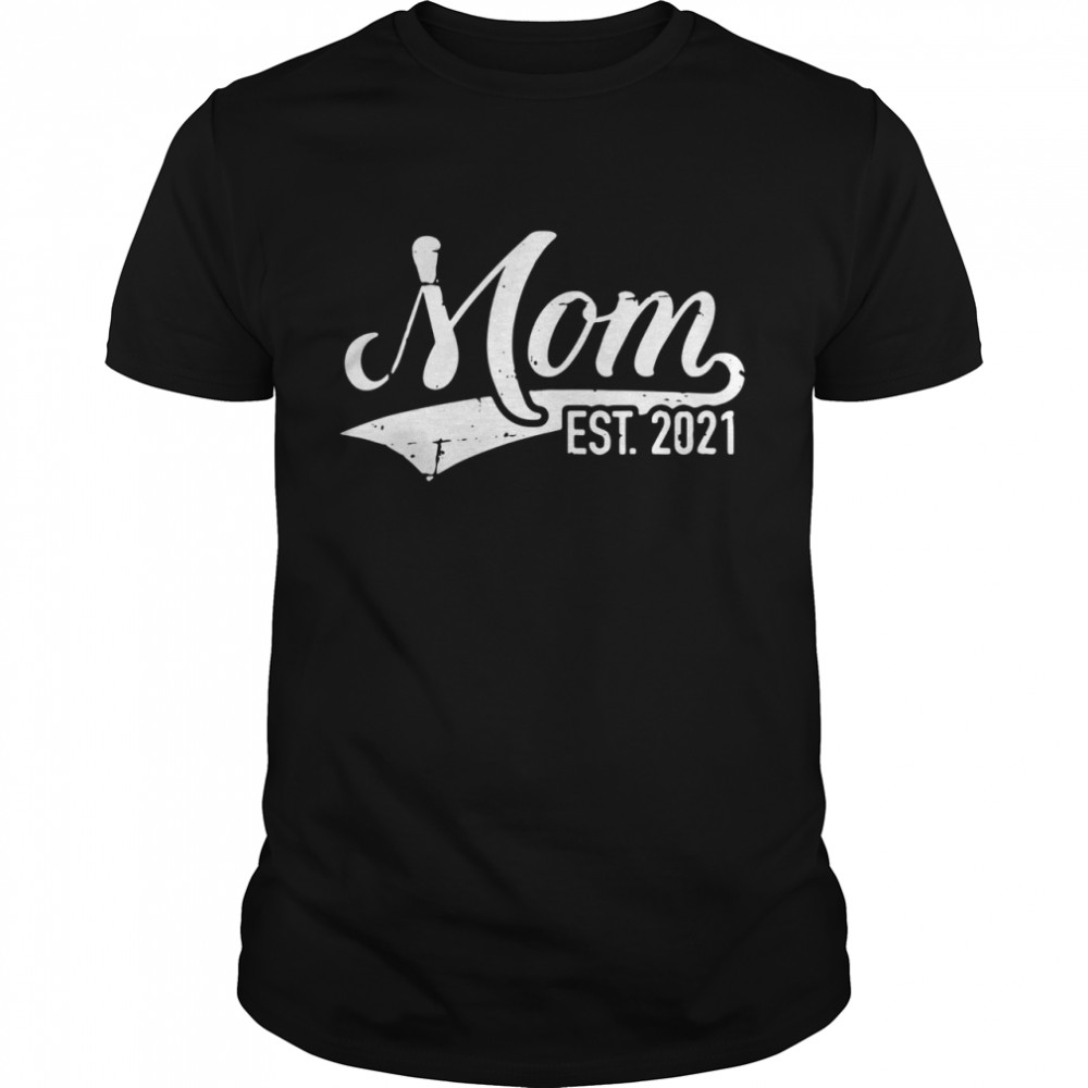 Mom est 2021 shirt