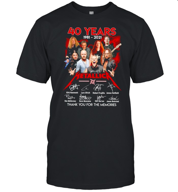 40 Years 1981 2021 Metallica Signature Thank You For The Memories shirt