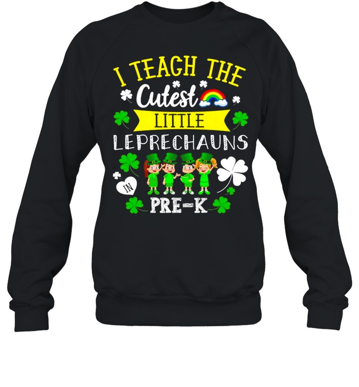 Lucky Leprechauns St Patricks Day Pre K Teacher shirt Unisex Sweatshirt