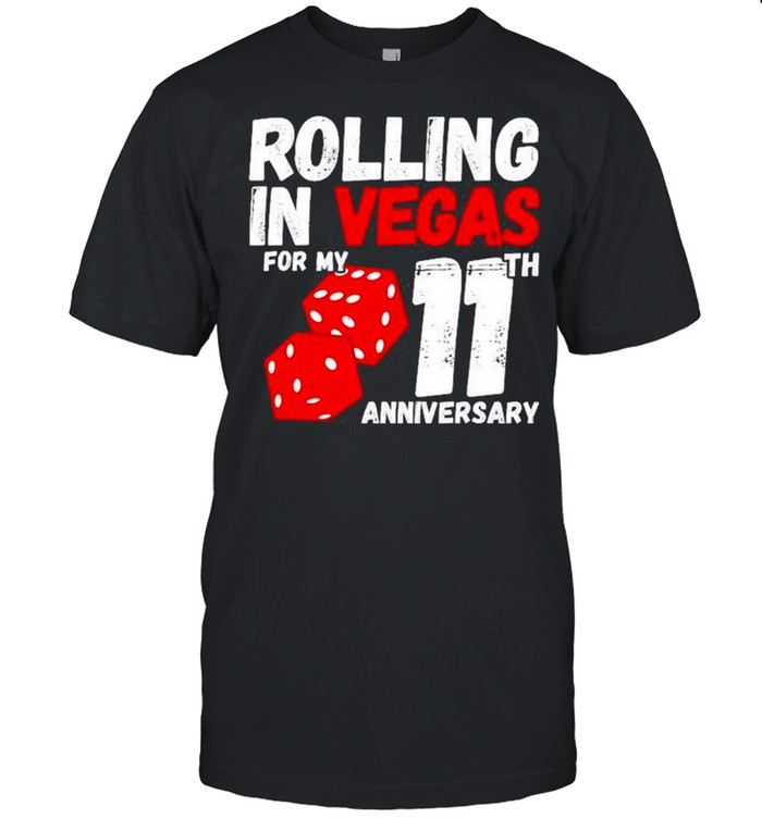 11Th Anniversary Married 11 Years Vegas Anniversary Trip Shirt
