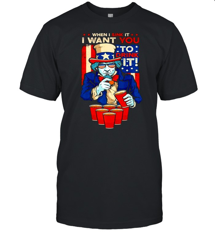 Sink It Beer Pong Drink It Lincoln 4Th Of July shirt