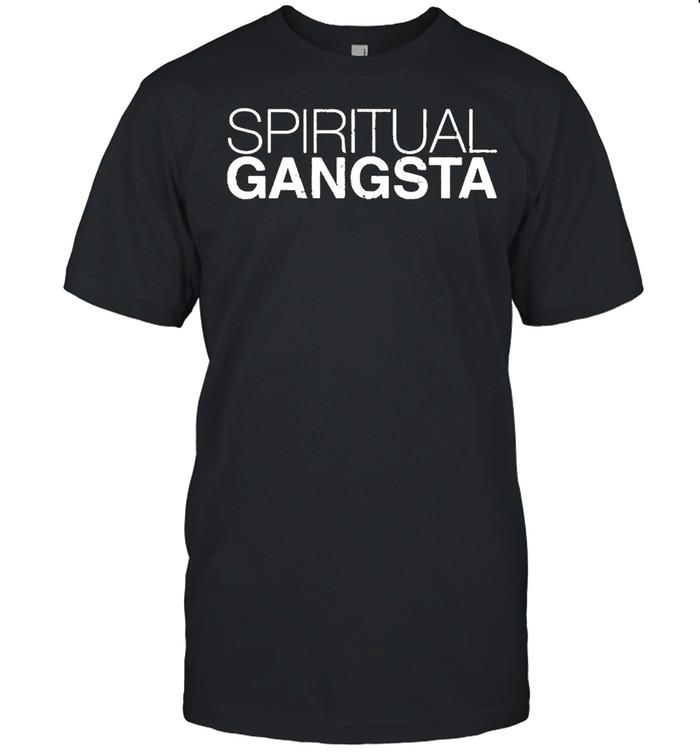 Spiritual Gangsta Shirt Funny Millennial Gangsta Shirt