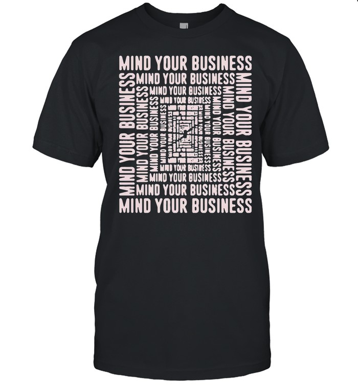 Suspicious Mind Your Business 2021 Shirt