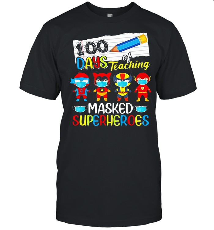 100 Days Of Teaching Masked Superheros Shirt