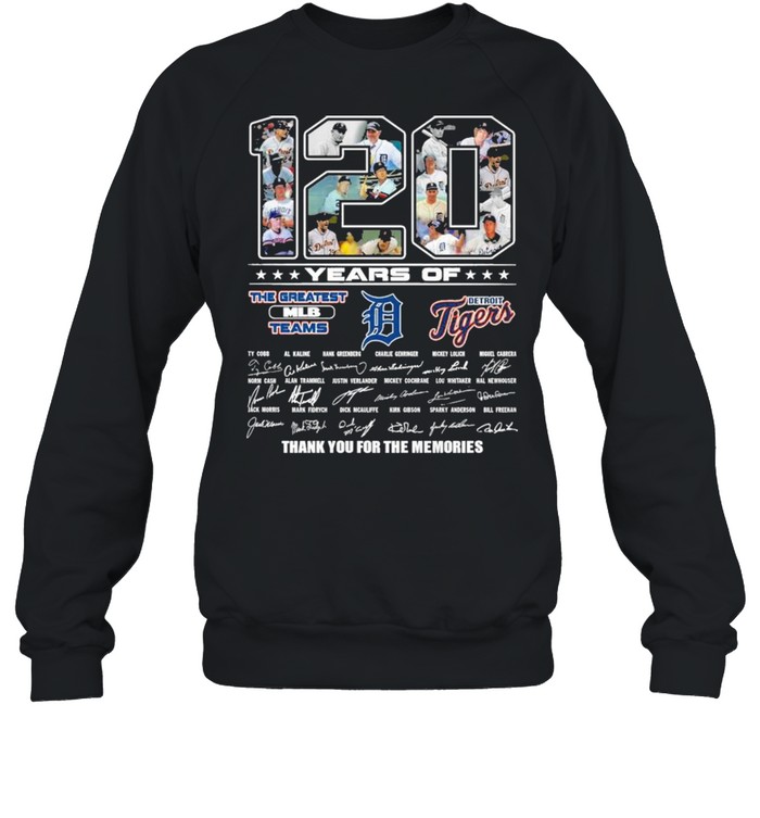 120 Years Of The Greatest MLB Teams Detroit Tigers Signatures Thank You For The Memories shirt Unisex Sweatshirt