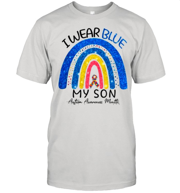 I Wear Blue For My Son Cancer Autism Awareness Month Rainbow shirt