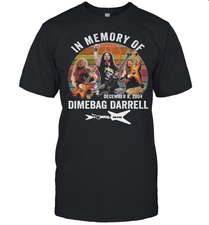 In Memory Of Dimebag Darrell December 8 2004 Signature Vintage Shirt