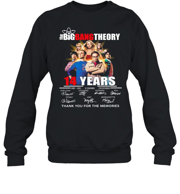 The Big Bang Theory 14 years 2007-2021 thank you for the memories signatures shirt Unisex Sweatshirt