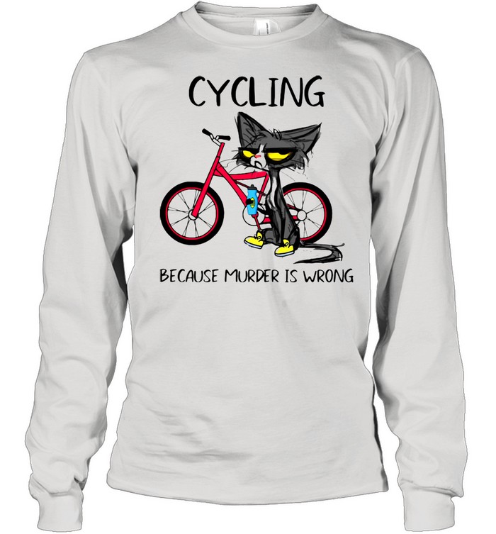 Cycling Because Murder Is Wrong Black Cat Long Sleeved T-shirt