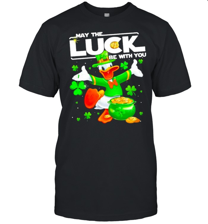 Donald May The Luck Be With You Patrick Day Shirt