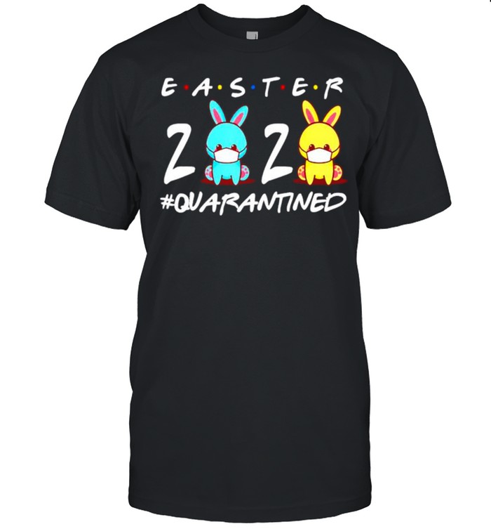 Easter 2021 Quarantined shirt