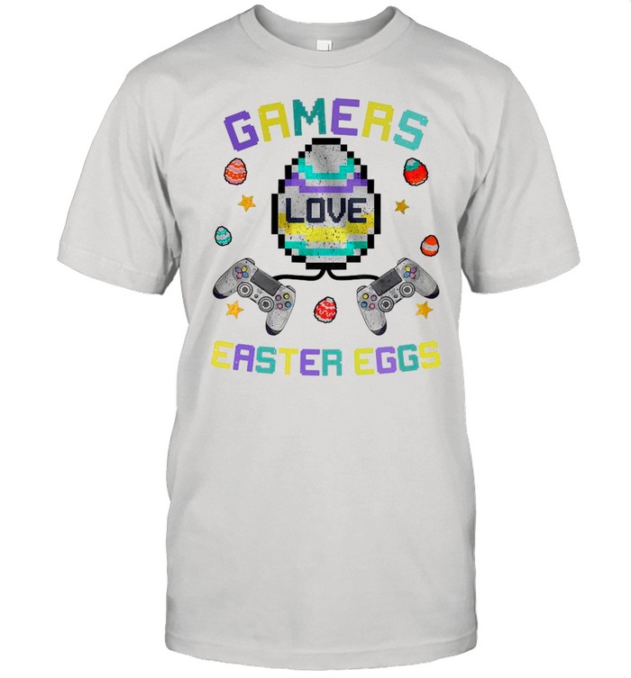 Games Love Easter Eggs Happy Easter 2021 shirt