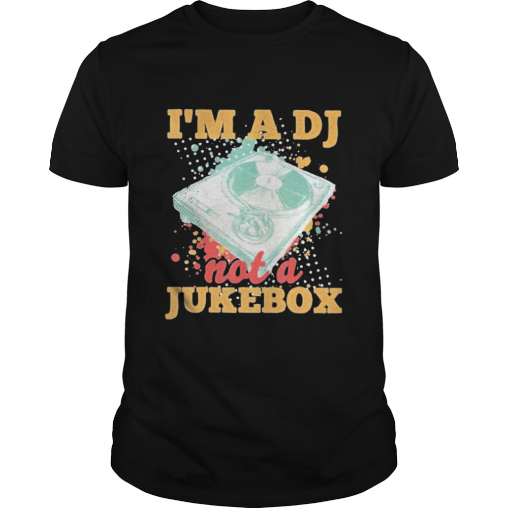 Vintage I’m A Dj Not A Jukebox Shirt
