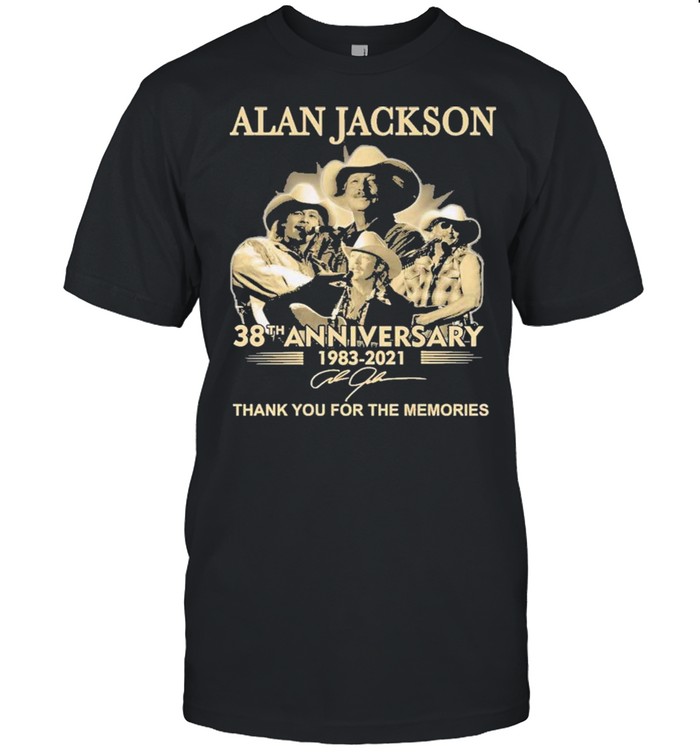 Alan Jackson 38th Anniversary 1983 2021 Signature Thank You For The Memories Shirt