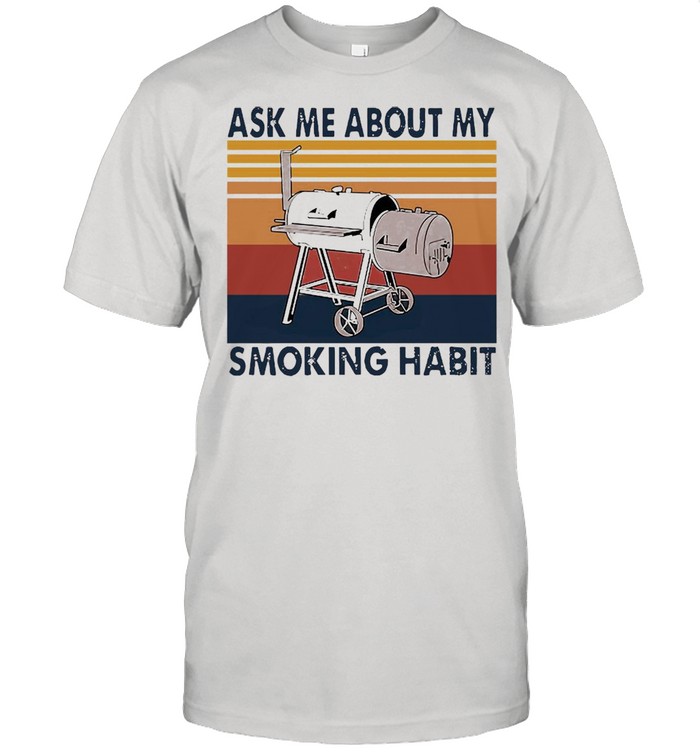 BBQ Ask Me About My Smoking Habit Vintage T-shirt
