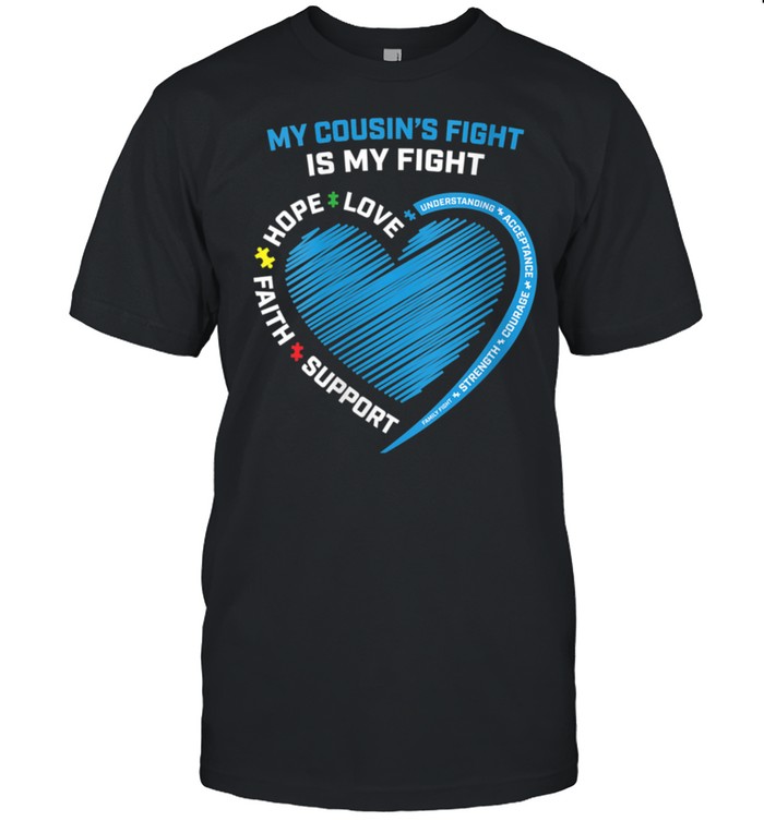 Womens We Wear Blue My Cousins Fight Is My Fight Autism Awareness shirt