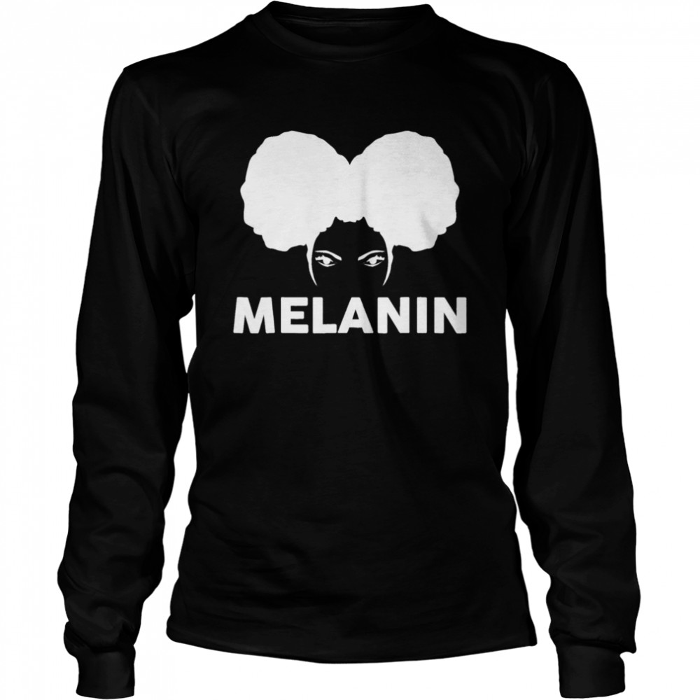 Melanin Poppin Black Girl Magic Natural Afro Puff Queen shirt Long Sleeved T-shirt