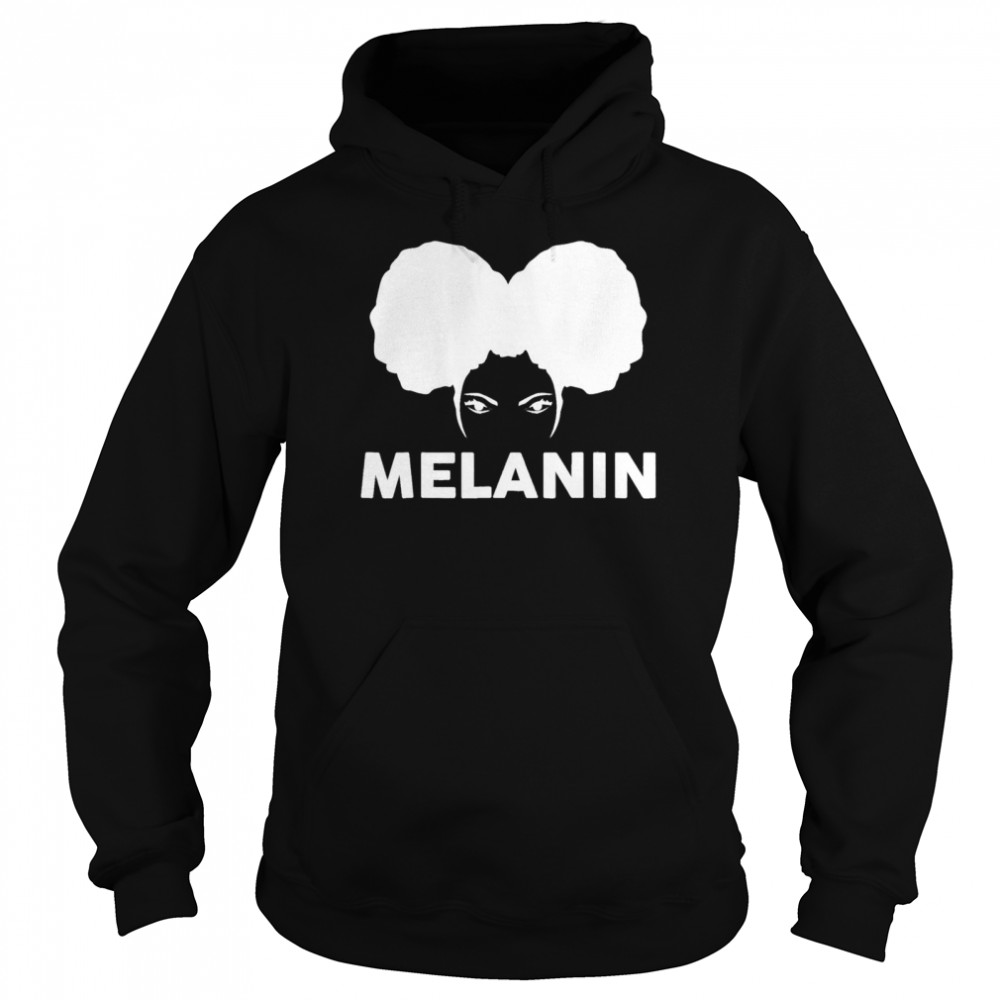 Melanin Poppin Black Girl Magic Natural Afro Puff Queen shirt Unisex Hoodie