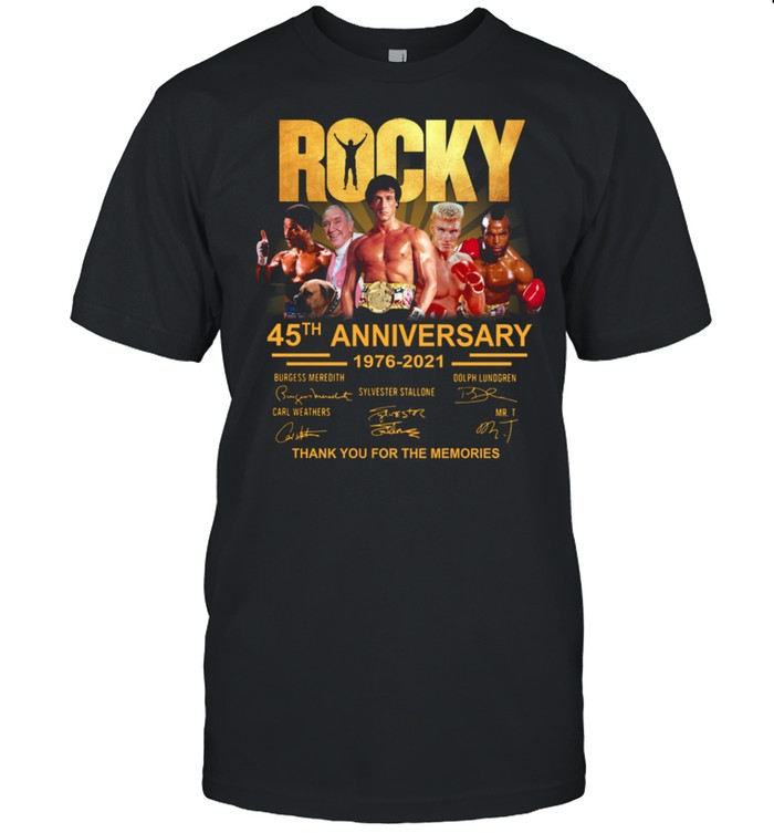 Rocky 45th Anniversary 1976 2021 Thank You For Memories Signature shirt