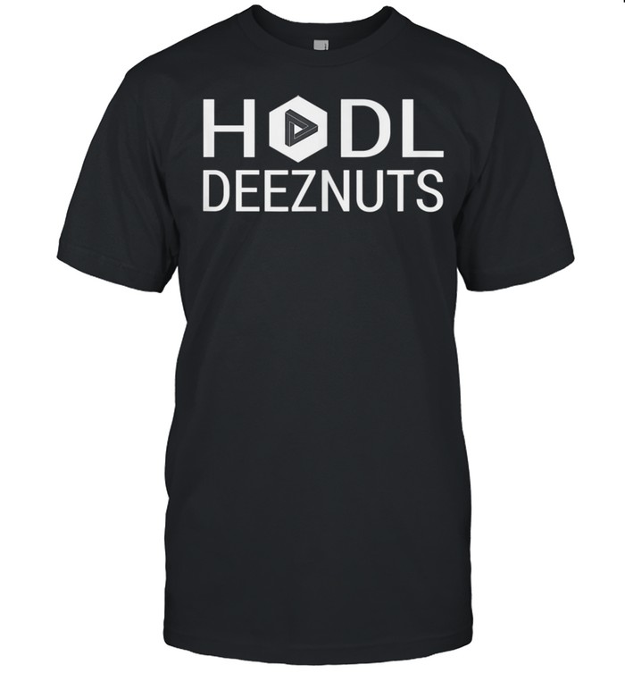 HODL DeezNuts shirt