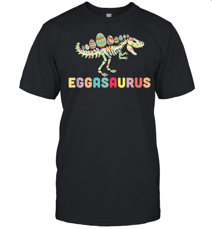 Eggasaurus Stegosaurus Egg Dinosaur Happy Easter Day shirt