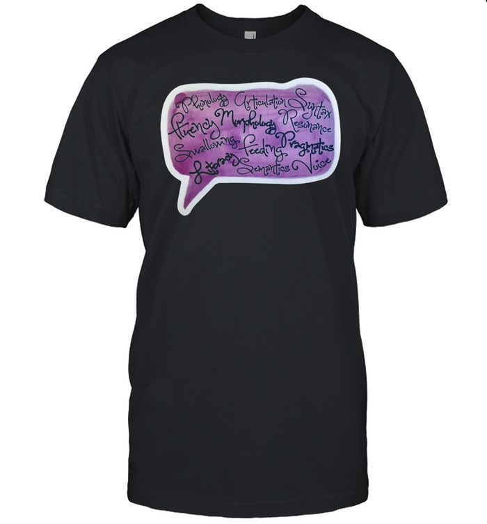 Speech Language Pathologist Phonology Articulation T-shirt
