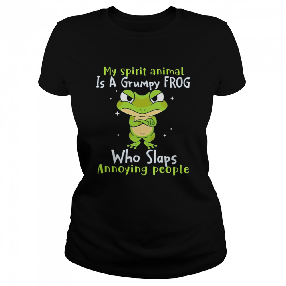 Frog Annoying People Frog Lovers  Classic Women's T-shirt