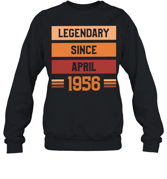 For 65 Years Old Legendary Since April 1956 Vintage shirt Unisex Sweatshirt