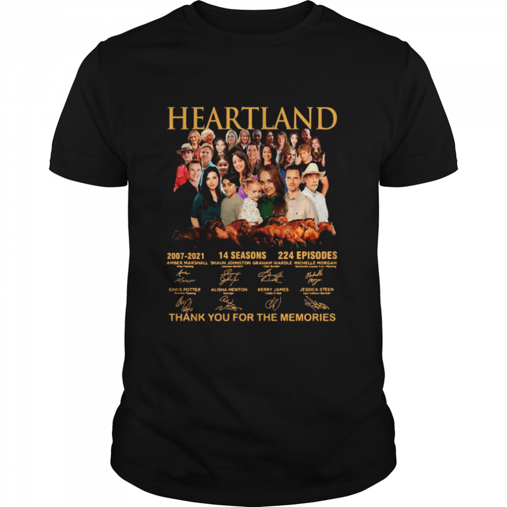 Heartland 2007 2021 14 Season 224 Episodes Thank You For The Memories Signatures shirt