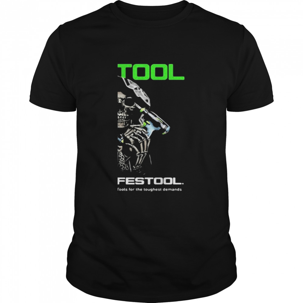Skull With Logo Festool Tools For The Toughest Demands Shirt