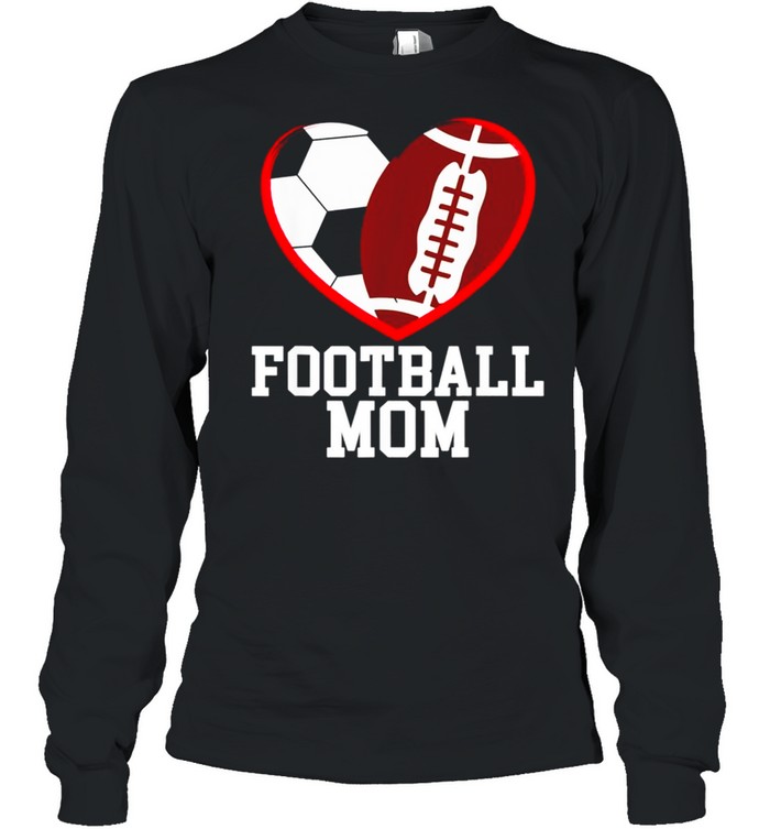 Soccer Mom Football Baller Heart Shape Long Sleeved T-shirt