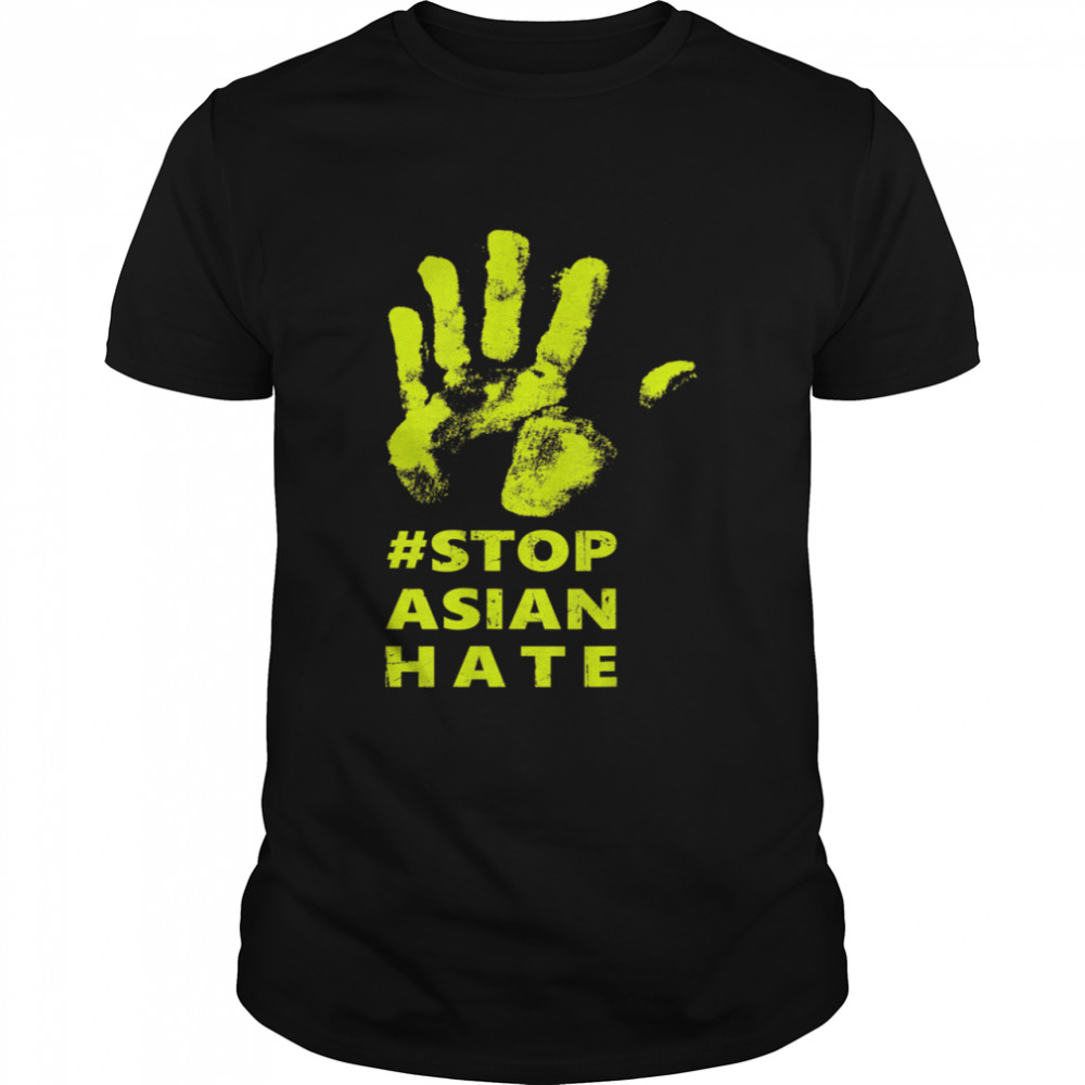 Stop Asian Hate Anti Asian Racism AAPI Awareness Hand Print Shirt