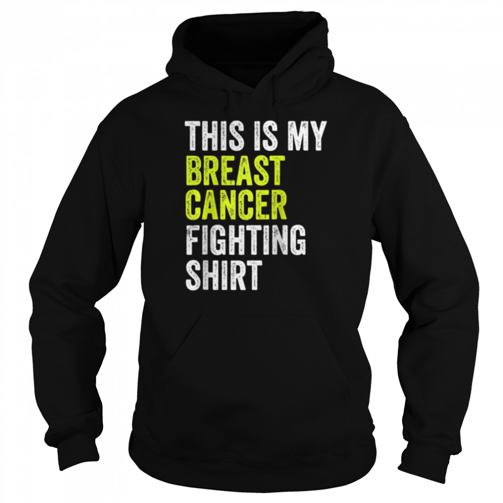 This Is My Breast Cancer Fighting Unisex Hoodie
